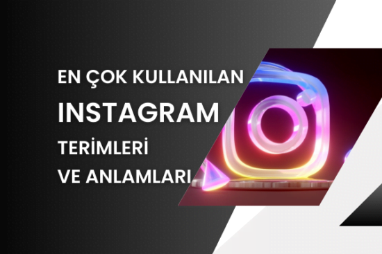 En Çok Kullanılan Instagram Terimleri ve Anlamları